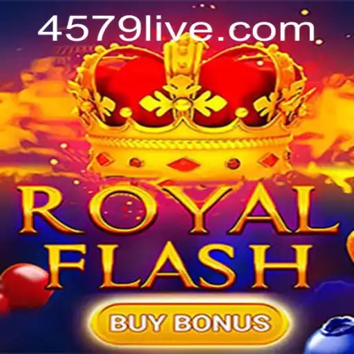 Exploring the Excitement of RoyalFlashBuyBonus at 4579.COM